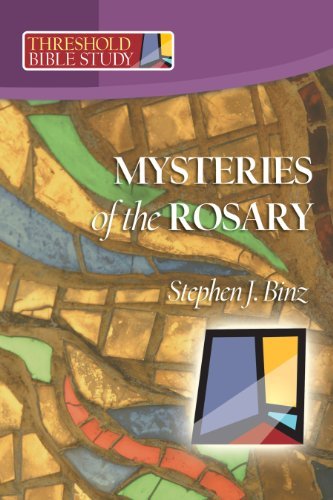 The Mysteries of the Rosary (Threshold Bible Study)