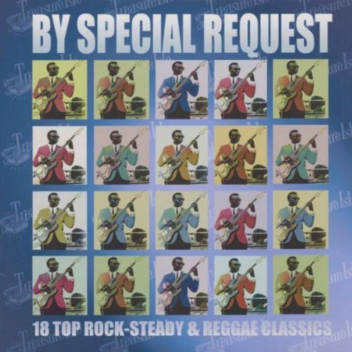 By Special Request: 18 Top Rock-Steady and Reggae Classics
