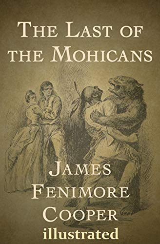 Télécharger The Last of the Mohicans illustrated (English Edition) Livre eBook France