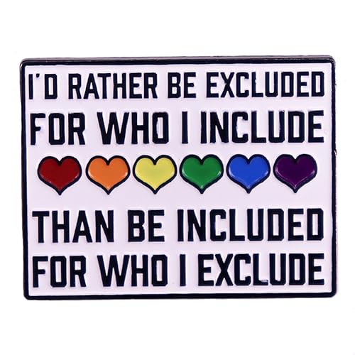 Image of Heart Love Enamel LGBT Lapel Pins Pride Gay Rainbow Heart Lapel Pins I'd Rather Excluded For Who I Included Brooch Words Decoration For Clothes Bags