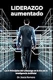 augmenter son score snap  Liderazgo Aumentado: Los 9 Principios del Liderazgo en la Era de la Inteligencia Artificial