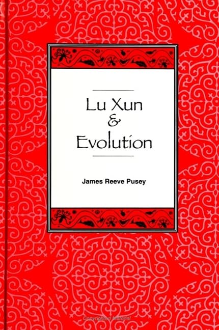 Lu Xun and Evolution (Philosophy and Biology)