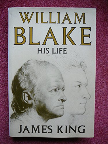 William Blake, his life 0297811606 Book Cover