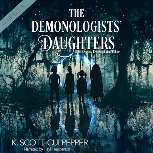 The Demonologists' Daughters Audiolibro Por K. Scott Culpepper arte de portada