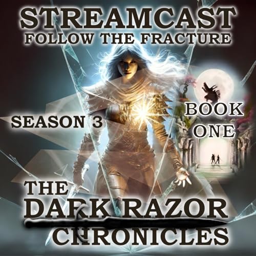 THE DARK RAZOR CHRONICLES: STREAMCAST - S03E04 - Road Talk