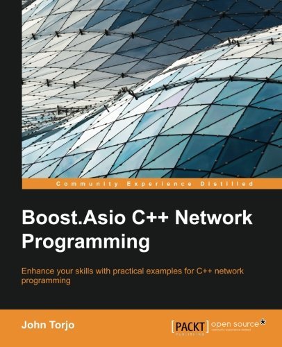  [(Boost.Asio C++ Network Programming * * )] [Author: John Torjo] [Feb-2013]