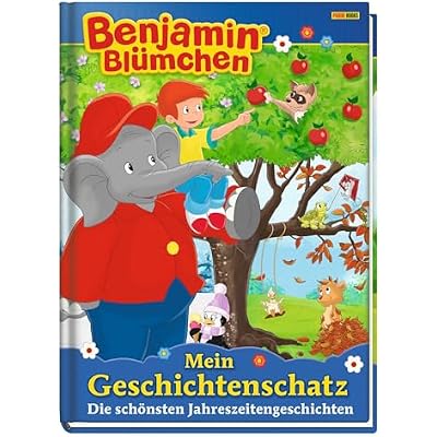 Benjamin Bl&uuml;mchen: Mein Geschichtenschatz: Die sch&ouml;nsten Jahreszeitengeschichten