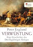 Verwüstung: Eine Geschichte des Dreißigjährigen Krieges