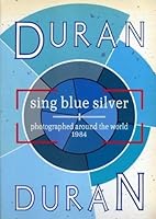 Duran Duran Sing Blue Silver 0718125738 Book Cover