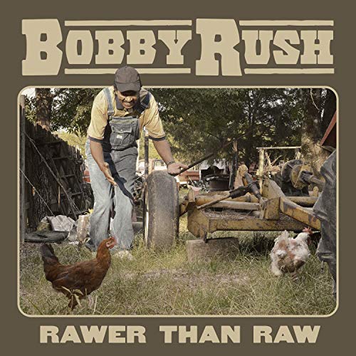Album art for Rawer Than Raw by Bobby Rush