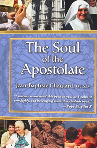The Soul of the Apostolate 1618909835 Book Cover
