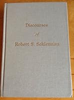 Discourses of Robert S. Seklemian B0039H4ZMU Book Cover