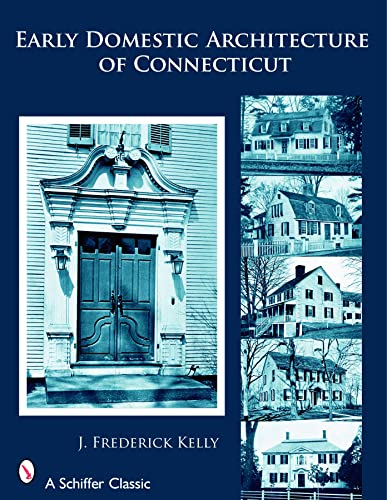 Early Domestic Architecture of Connecticut
