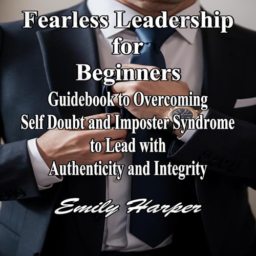 Fearless Leadership for Beginners by Emily Harper episode artwork