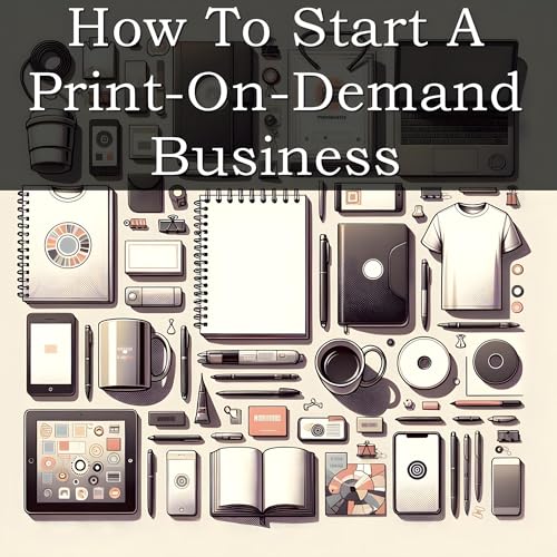 How to Start a Print-on-Demand Business by VentureNest Books episode artwork