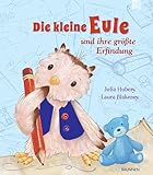  Die kleine Eule und ihre größte Erfindung