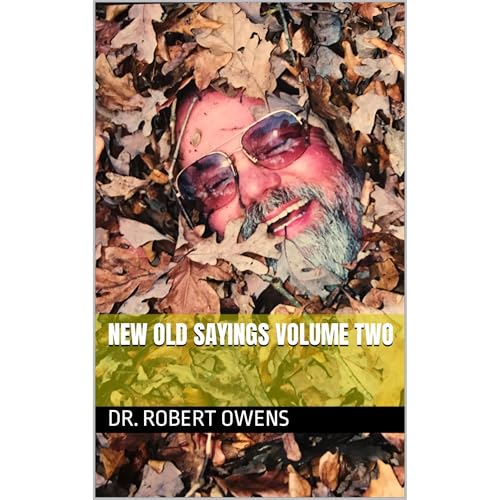 New Old Sayings Volume Two (Written by Dr. Robert Owens) episode artwork