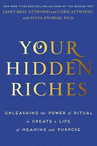 Buy Your Hidden Riches: Unleashing the Power of Ritual to Create a Life of Meaning and Purpose — BookShops.in