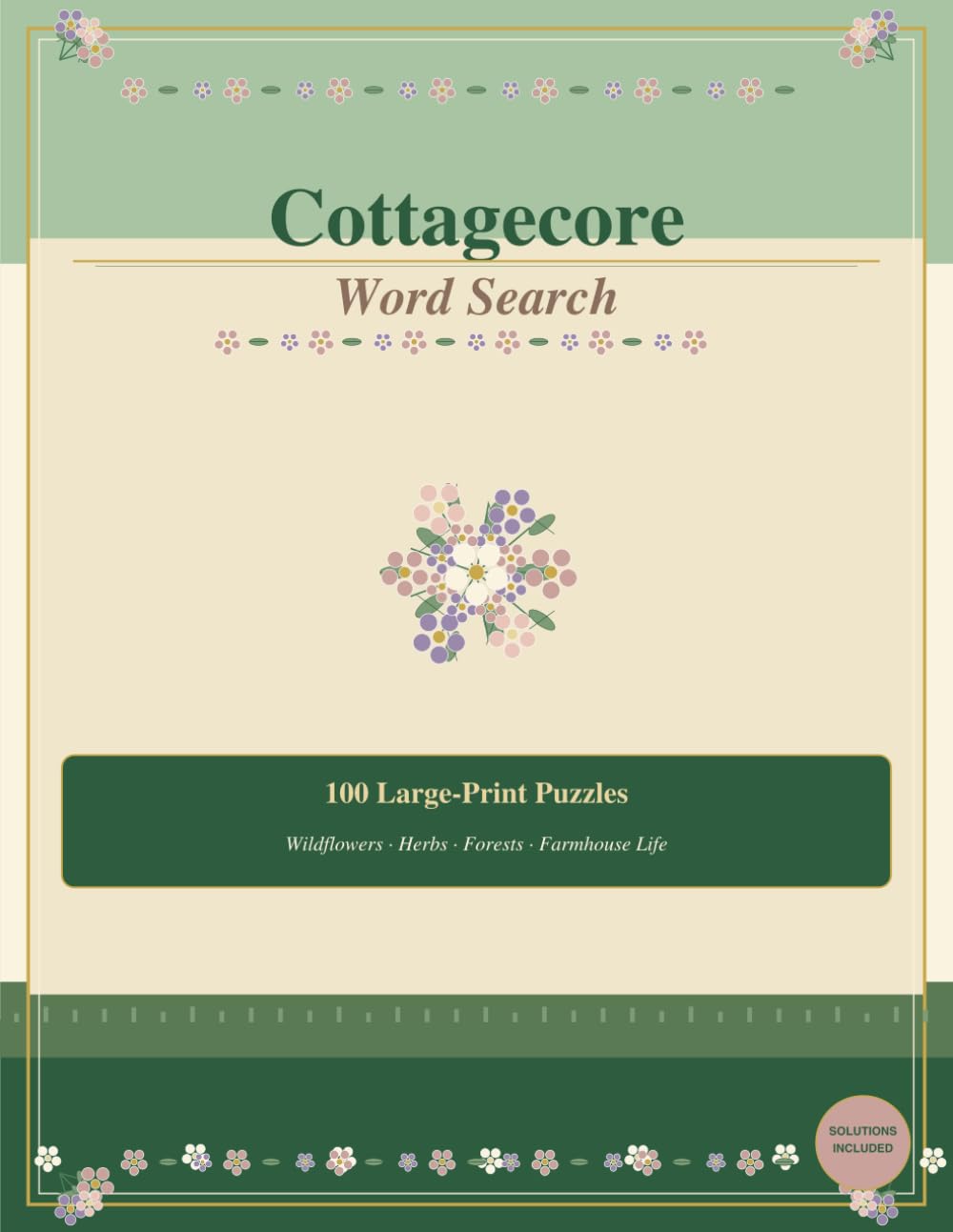 Cottagecore Word Search: 100 Large-Print Puzzles Celebrating Nature, Herbs, Wildflowers, and the Simple Country Life