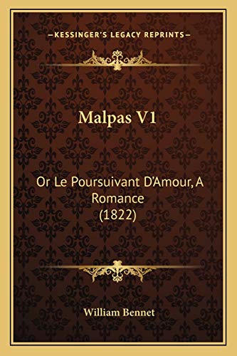 Malpas V1: Or Le Poursuivant D'Amour, A Romance (1822)