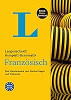 Langenscheidt Komplett-Grammatik Französisch - Buch mit Übungen zum Download: Das Standardwerk zum Nachschlagen und Trainieren 3468348673 Book Cover