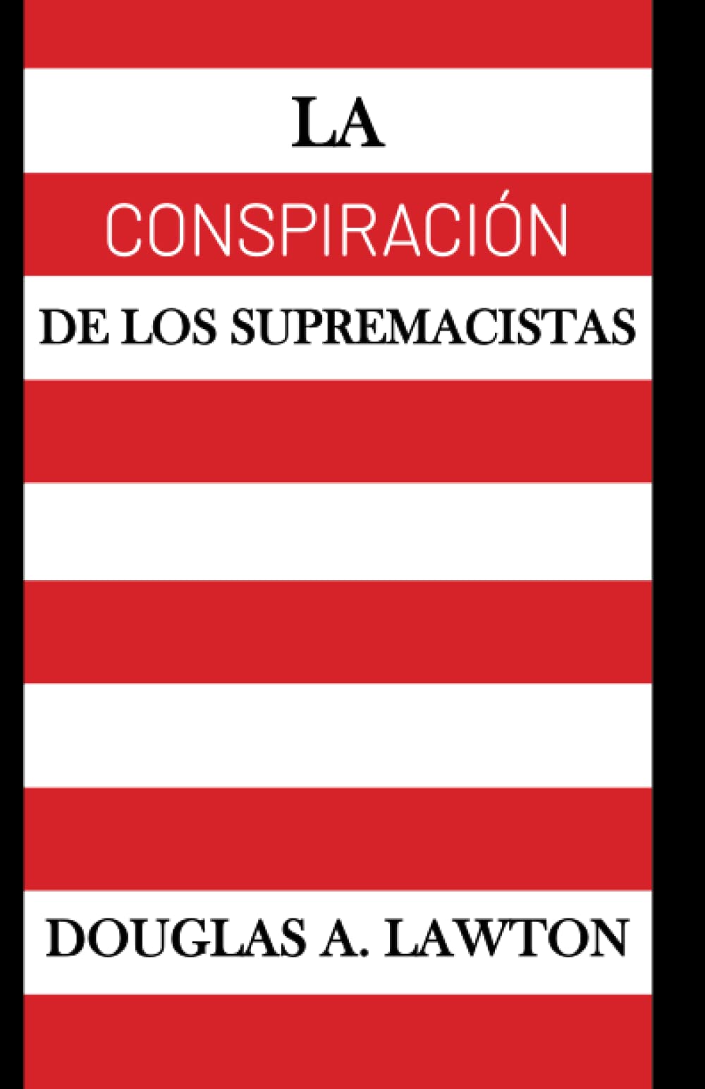 La Conspiración de los Supremacistas
