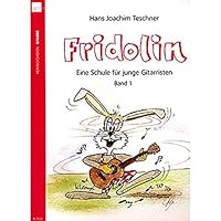 Fridolin: Eine Schule für junge Gitarristen. Band 1 ohne CD 3938202025 Book Cover