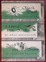 Black Opal; I Found Him Dead; Dead and Dumb B000Q3H6AI Book Cover