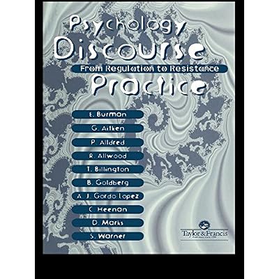 Psychology, Discourse And Social Practice