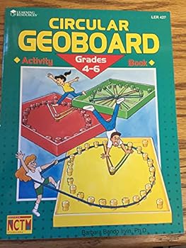 Circular geoboard: Activity book : problem-solving activities, grades 3-6