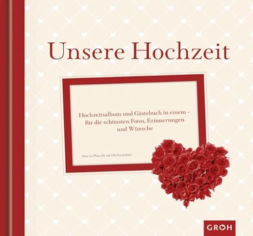 Unsere Hochzeit: Hochzeitsalbum und Gästebuch in einem - für die schönsten Fotos, Erinnerungen und Wünsche. Mit beschreibbarer Foto-DVD und Einstecktasche für besondere Erinnerungsstücke