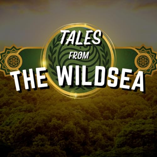 Tales From The Wildsea: A Firefly's Journal | Part 5
