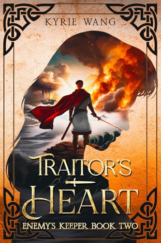 Traitor's Heart (Enemy's Keeper Book 2): Medieval fantasy with wholesome romance