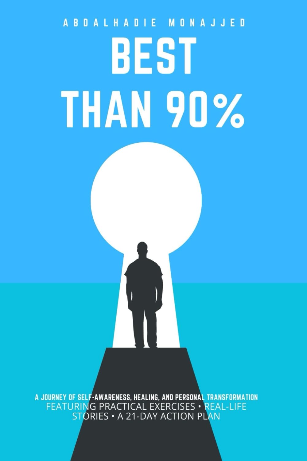 Better Than 90%: 8 Steps to Heal Emotionally, Break Toxic Patterns, Rebuild Your Identity, and Create a Life of Strength and Inner Peace