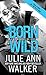 Born Wild: Black Knights Inc.