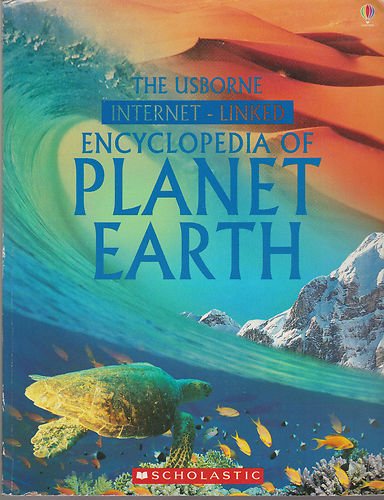 The Usborne Internet-Linked Encyclopedia of Planet Earth      Paperback – January 1, 2004