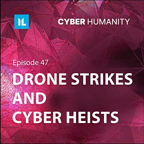 47: Drone Strikes and Cyber Heists cover art