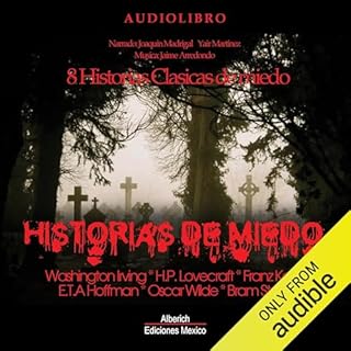 Historias de miedo [Horror Stories] Audiolibro Por Washington Irving, Oscar Wilde, Franz Kafka, Ernst Theodor Amadeus Hoffman