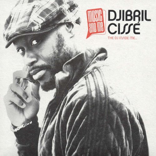 Music And Mej Inside Of Me [Audio CD] Cisse, Djibril