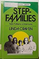 Step-Families: New Patterns in Harmony (Teen Survival Library) 0671440802 Book Cover