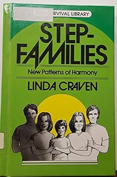 Hardcover Step-Families: New Patterns in Harmony (Teen Survival Library) Book