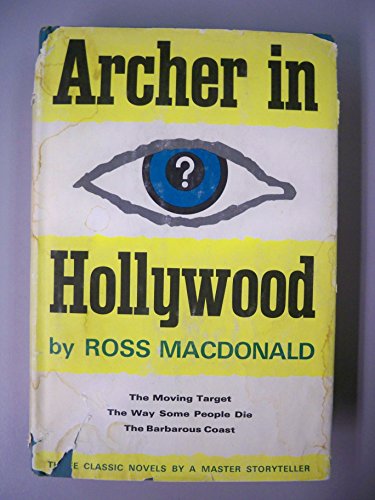 Archer in Hollywood the Moving Target / the Way... 9997402529 Book Cover