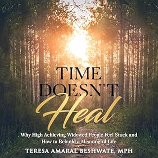 Time Doesn&rsquo;t Heal Audiobook By Teresa Amaral Beshwate cover art
