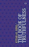 The Book Of Truthfulness: Kitab Al-Sidq