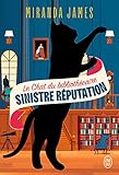 Le Chat du bibliothécaire, tome 4 : Sinistre réputation