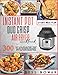 Produktbild INSTANT POT DUO CRISP AIR FRYER COOKBOOK: 300 Tasty, easy and affordable instant pot air fryer recipes. Have a crisp, crunchy and delicious experience with these mouth-watering dishes