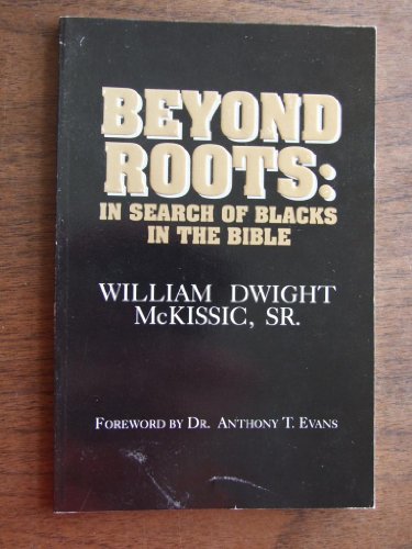 Beyond Roots: In Search of Blacks in the Bible