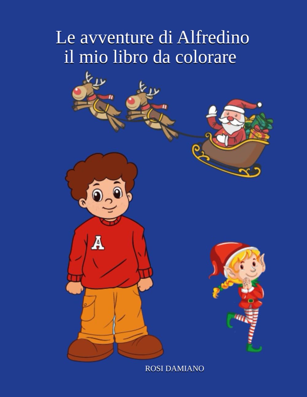 Le avventure di Alfredino il mio libro da colorare