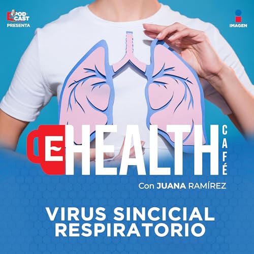Del resfriado com&uacute;n a una infecci&oacute;n respiratoria grave|T.1 - EP. 15 | Virus Sincicial Respiratorio| Health Caf&eacute;