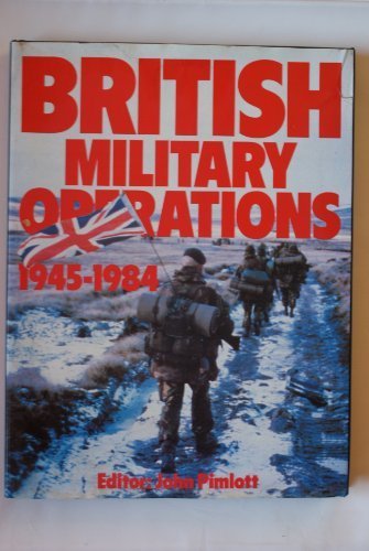 British military operations 1945 - 1984